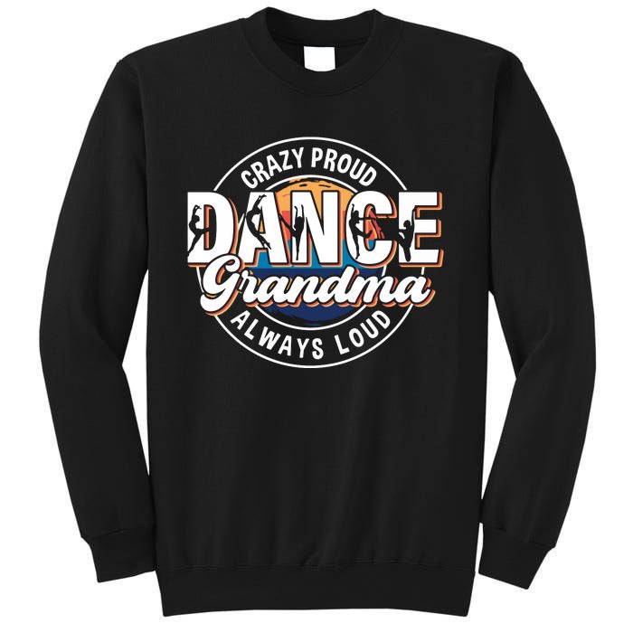 Dance Grandma Mom Mothers Day Dance Grandma Dance Lovers Sweatshirt