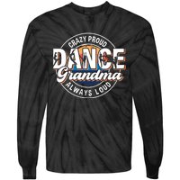 Dance Grandma Mom Mothers Day Dance Grandma Dance Lovers Tie-Dye Long Sleeve Shirt