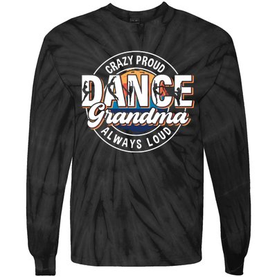 Dance Grandma Mom Mothers Day Dance Grandma Dance Lovers Tie-Dye Long Sleeve Shirt