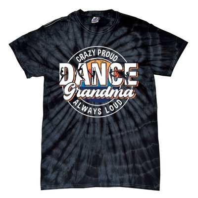 Dance Grandma Mom Mothers Day Dance Grandma Dance Lovers Tie-Dye T-Shirt