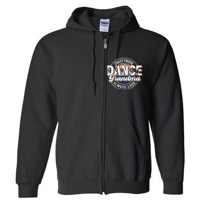 Dance Grandma Mom Mothers Day Dance Grandma Dance Lovers Full Zip Hoodie