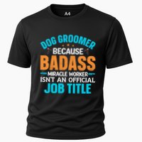 Dog Groomer Miracle Worker Isn't An Job Title Gift Cooling Performance Crew T-Shirt