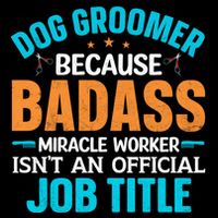 Dog Groomer Miracle Worker Isn't An Job Title Gift Impact Tech Backpack