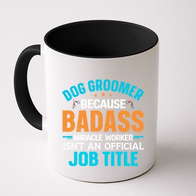 Dog Groomer Miracle Worker Isn't An Job Title Gift Mug