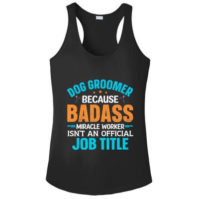 Dog Groomer Miracle Worker Isn't An Job Title Gift Ladies PosiCharge Competitor Racerback Tank