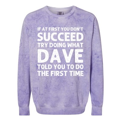 Dave Gift Name Personalized Birthday Funny Christmas Joke Colorblast Crewneck Sweatshirt