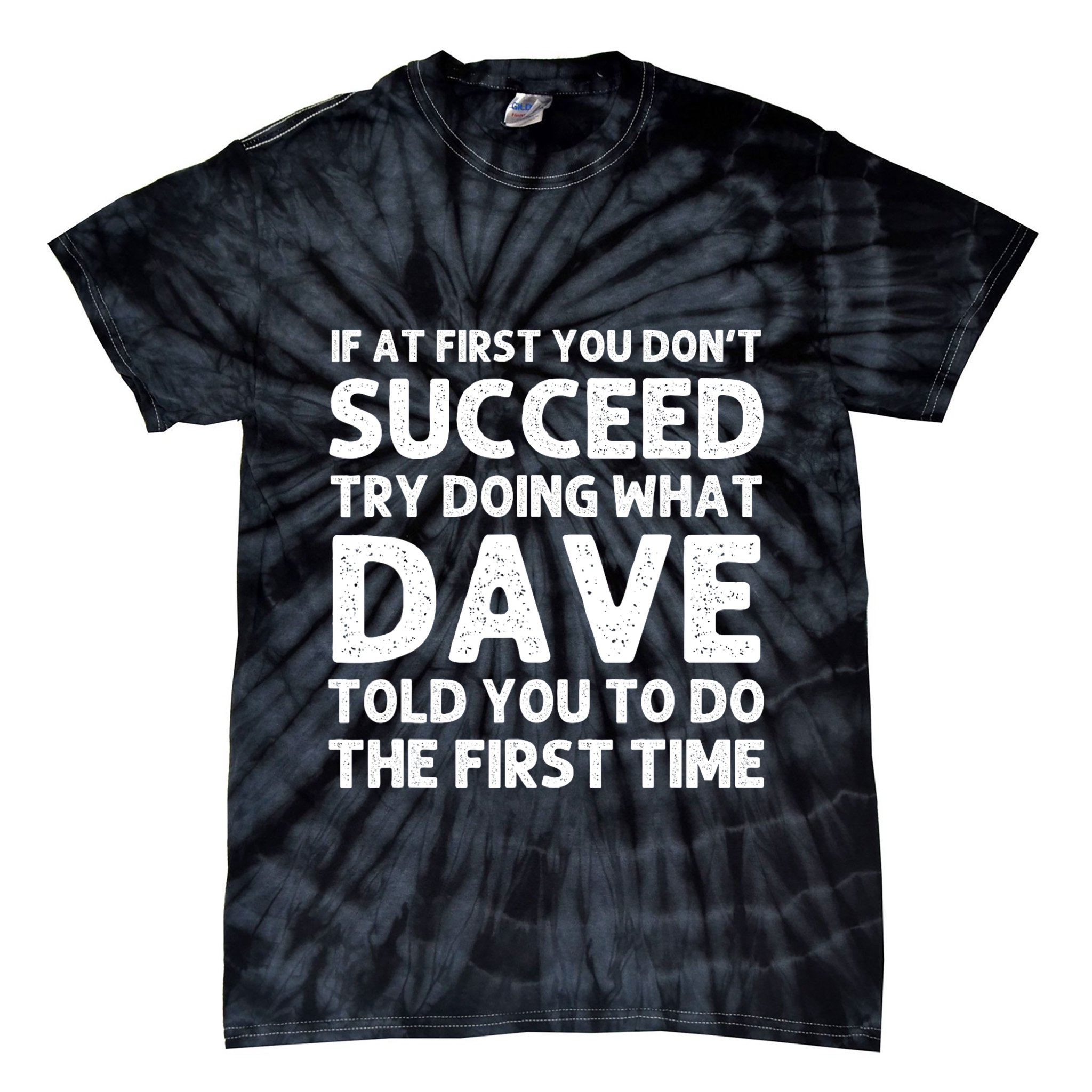 Dave Gift Name Personalized Birthday Funny Christmas Joke Tie-Dye T-Shirt