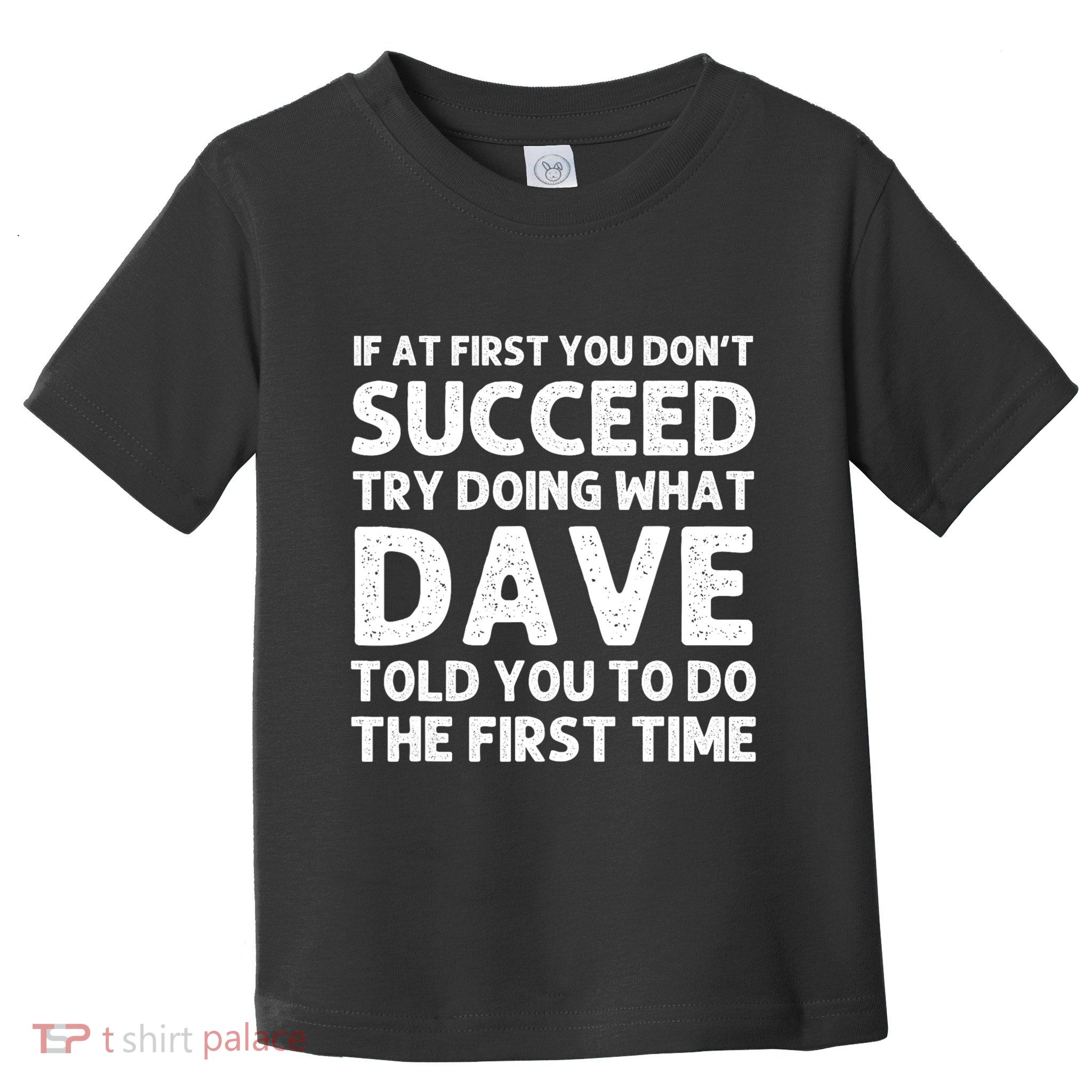 Dave Gift Name Personalized Birthday Funny Christmas Joke Toddler T-Shirt