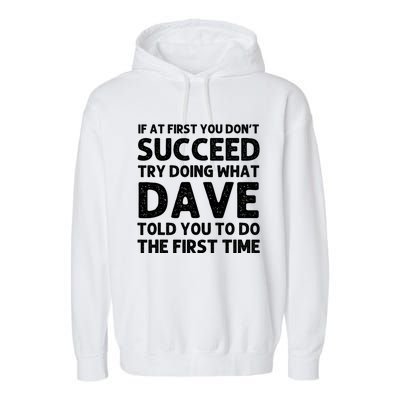 Dave Gift Name Personalized Birthday Funny Christmas Joke Garment-Dyed Fleece Hoodie