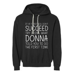 Donna Gift Name Personalized Birthday Funny Christmas Joke Garment-Dyed Fleece Hoodie