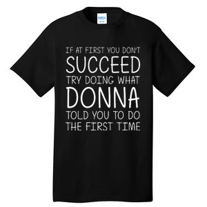 Donna Gift Name Personalized Birthday Funny Christmas Joke Tall T-Shirt