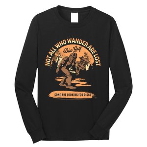 Disc Golf Not All Who Wander Are Lost Funny Sarcastic Great Gift Long Sleeve Shirt