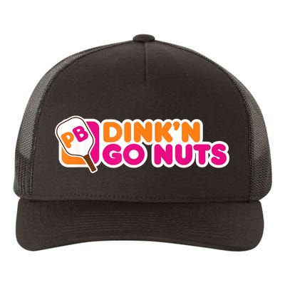 Dink'n Go Nuts Funny Pickleball Player Paddleball Lover Yupoong Adult 5-Panel Trucker Hat