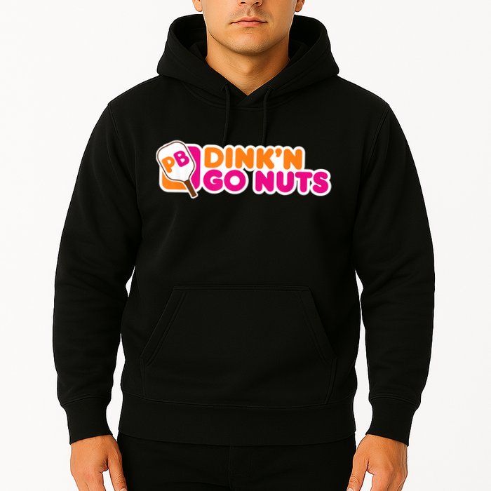 Dink'n Go Nuts Funny Pickleball Player Paddleball Lover Hoodie
