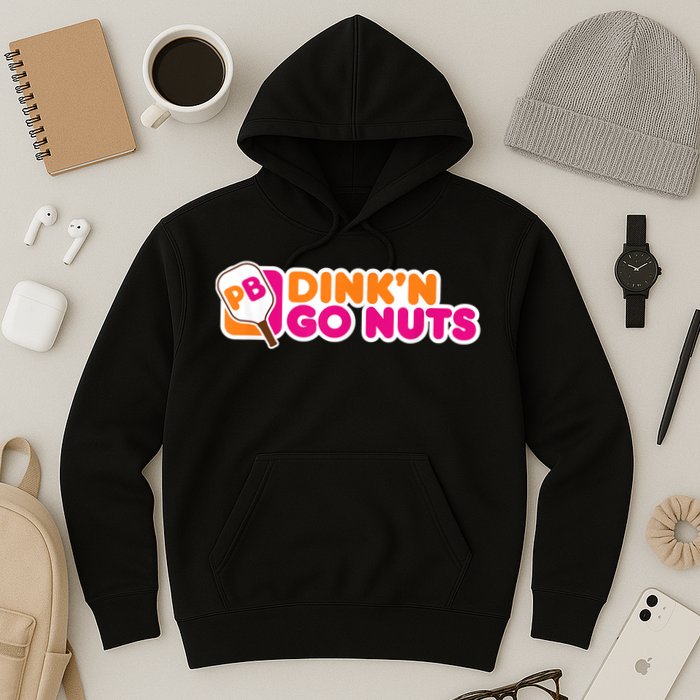 Dink'n Go Nuts Funny Pickleball Player Paddleball Lover Hoodie