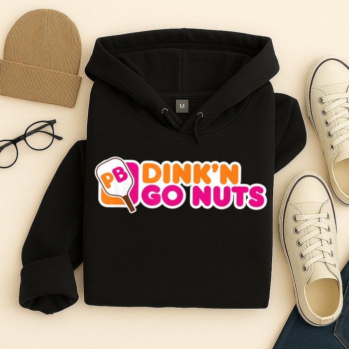 Dink'n Go Nuts Funny Pickleball Player Paddleball Lover Hoodie