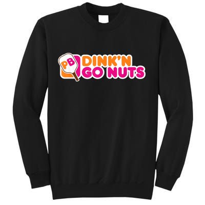 Dink'n Go Nuts Funny Pickleball Player Paddleball Lover Sweatshirt