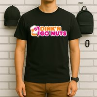 Dink'n Go Nuts Funny Pickleball Player Paddleball Lover T-Shirt