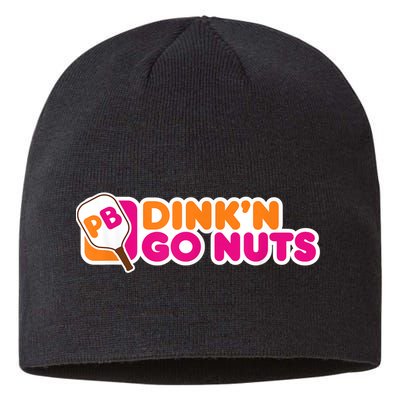Dink'n Go Nuts Funny Pickleball Player Paddleball Lover Sustainable Beanie
