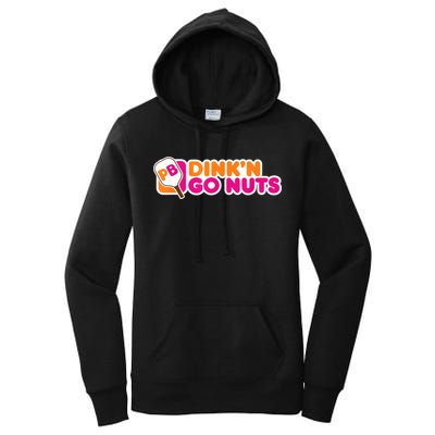 Dink'n Go Nuts Funny Pickleball Player Paddleball Lover Women's Pullover Hoodie