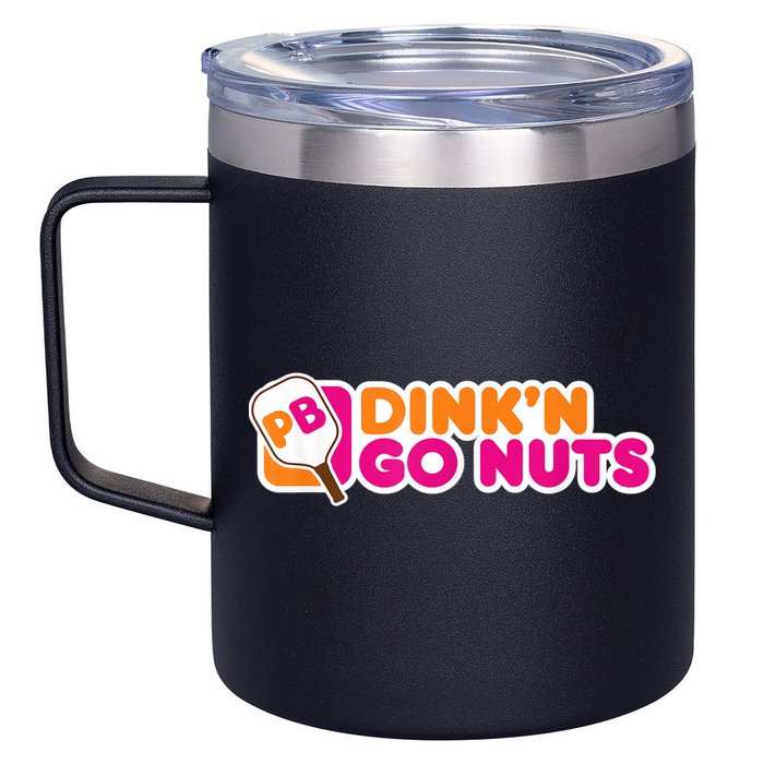 Dink'n Go Nuts Funny Pickleball Player Paddleball Lover 12oz Stainless Steel Coffee Mug