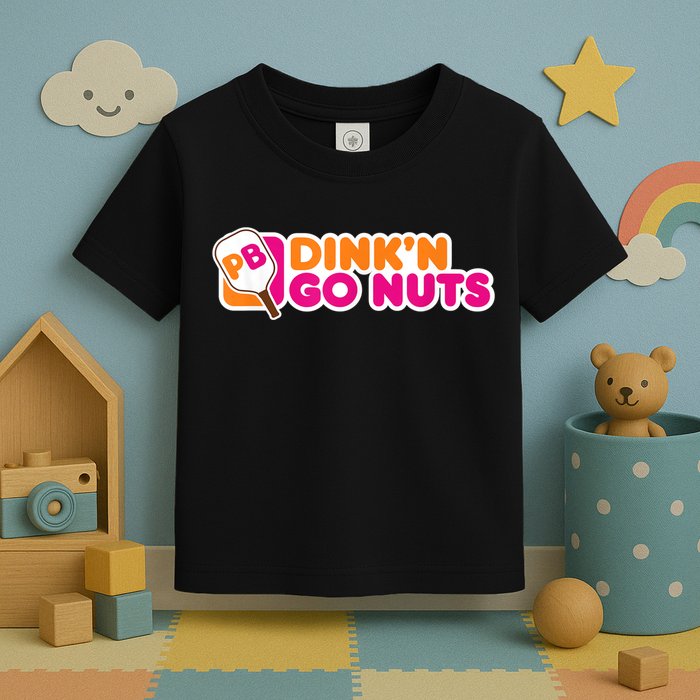 Dink'n Go Nuts Funny Pickleball Player Paddleball Lover Toddler T-Shirt