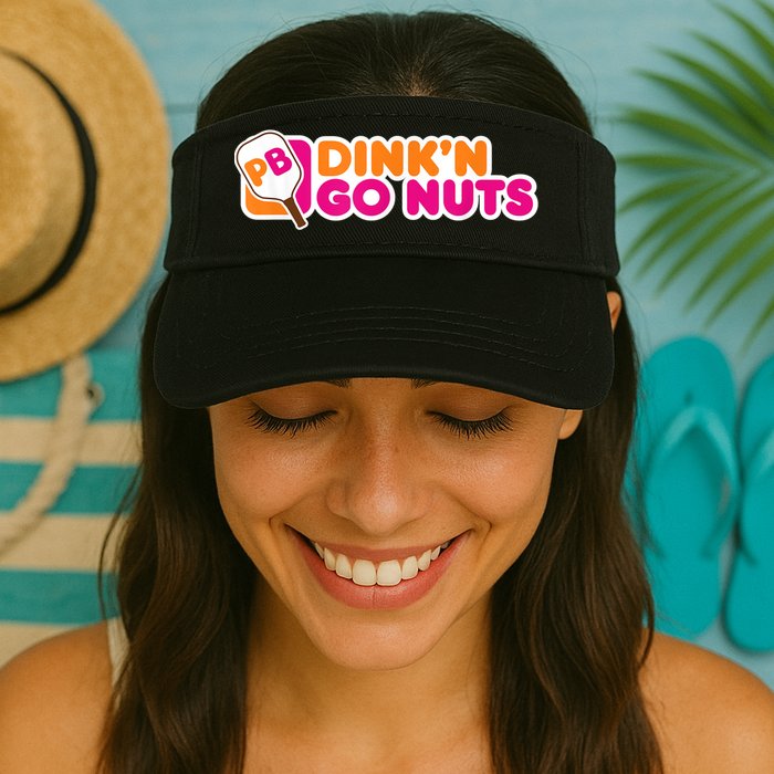 Dink'n Go Nuts Funny Pickleball Player Paddleball Lover Visor