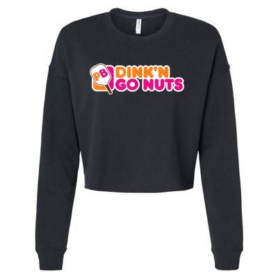 Dink'n Go Nuts Funny Pickleball Player Paddleball Lover Cropped Pullover Crew