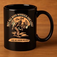 Disc Golf Not All Who Wander Are Lost 11oz C Handle Ceramic Mug