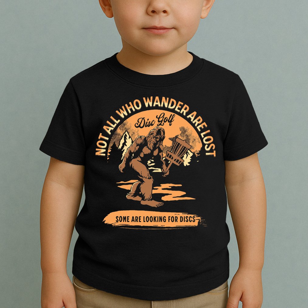 Disc Golf Not All Who Wander Are Lost Toddler T-Shirt