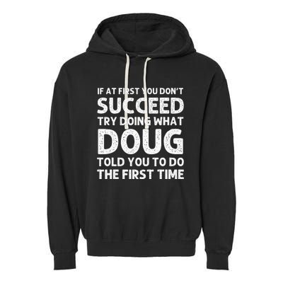 Doug Gift Name Personalized Birthday Funny Christmas Joke Garment-Dyed Fleece Hoodie