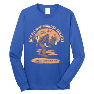 Disc Golf Not All Who Wander Are Lost Funny Sarcastic Gift Long Sleeve Shirt