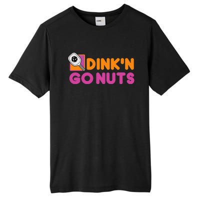 Dink'n Go Nuts Funny Pickleball Player Paddleball Lover Tall Fusion ChromaSoft Performance T-Shirt