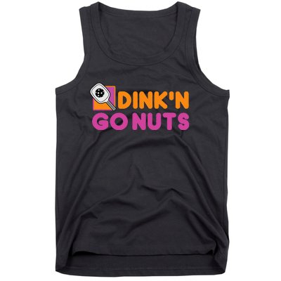 Dink'n Go Nuts Funny Pickleball Player Paddleball Lover Tank Top