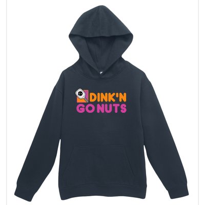 Dink'n Go Nuts Funny Pickleball Player Paddleball Lover Urban Pullover Hoodie