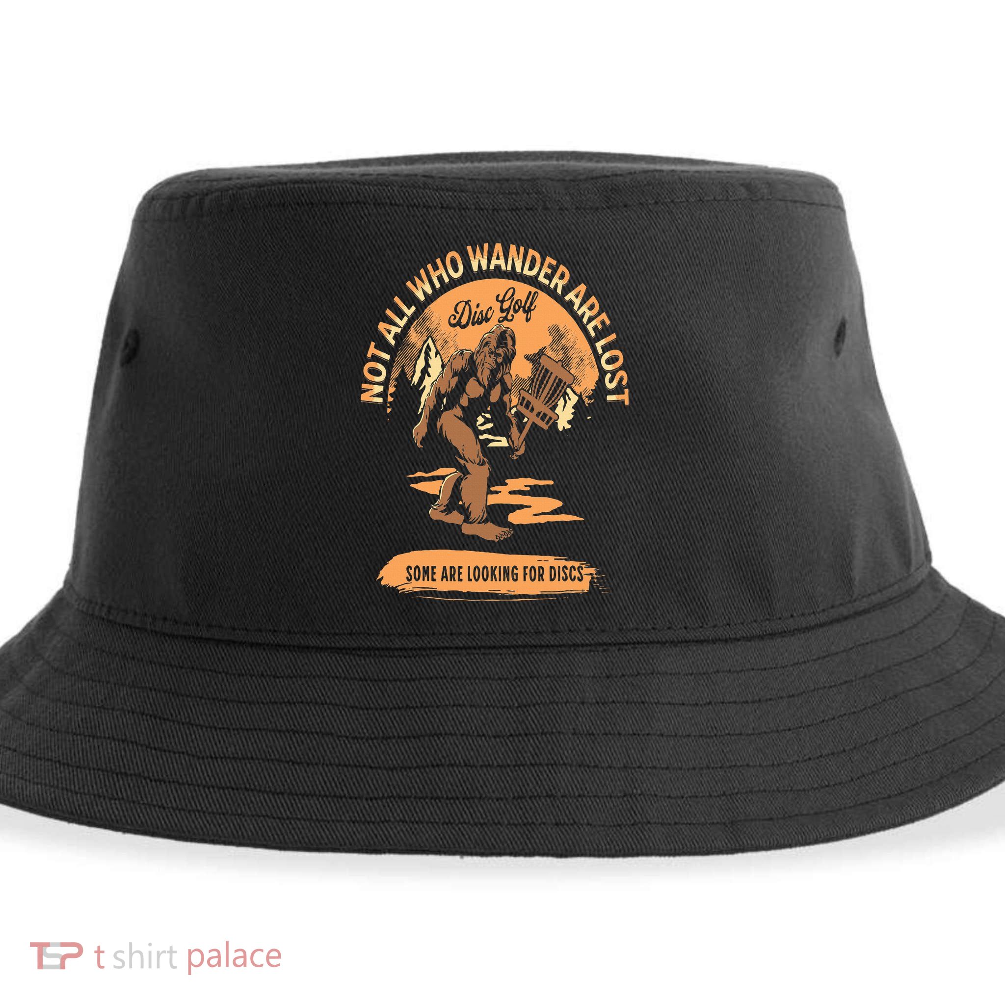 Disc Golf  Not All Who Wander Are Lost Funny Sarcastic Sustainable Bucket Hat