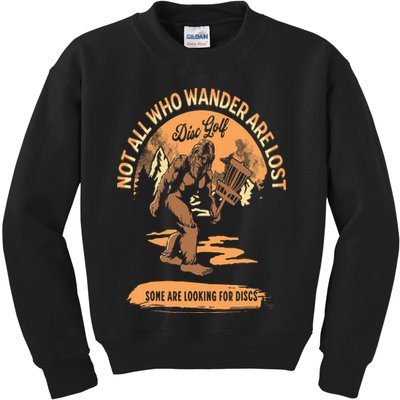 Disc Golf  Not All Who Wander Are Lost Funny Sarcastic Kids Sweatshirt