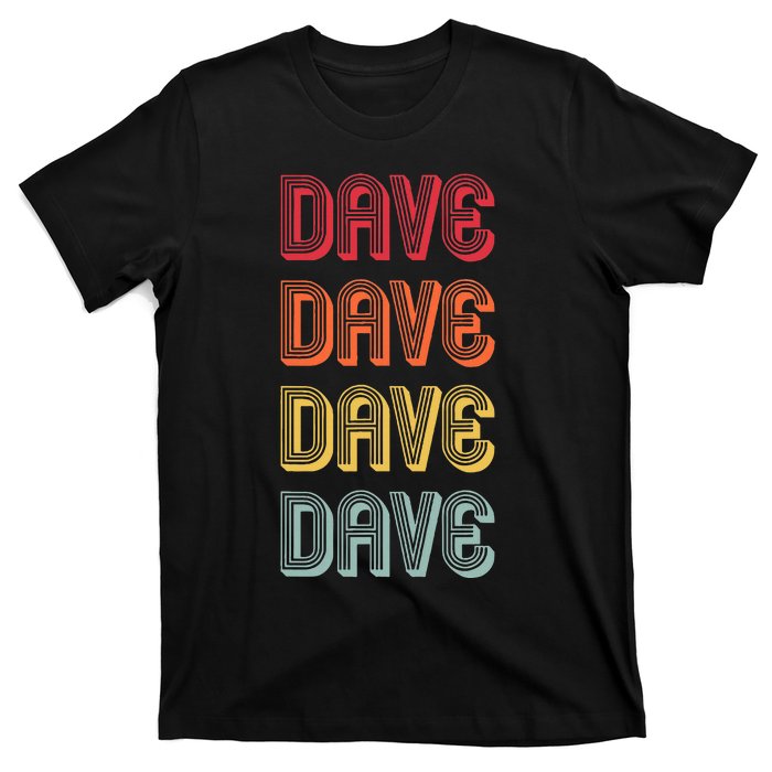 Dave Gift Name Personalized Funny Retro Vintage Birthday T-Shirt