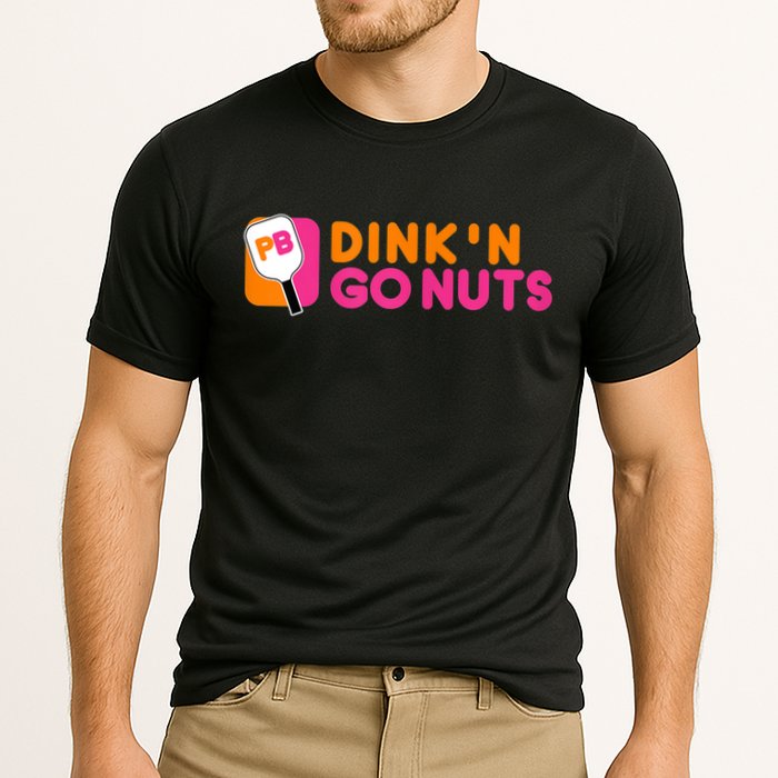 Dink'n Go Nuts Pickleball Paddle TShirt Performance Shirt
