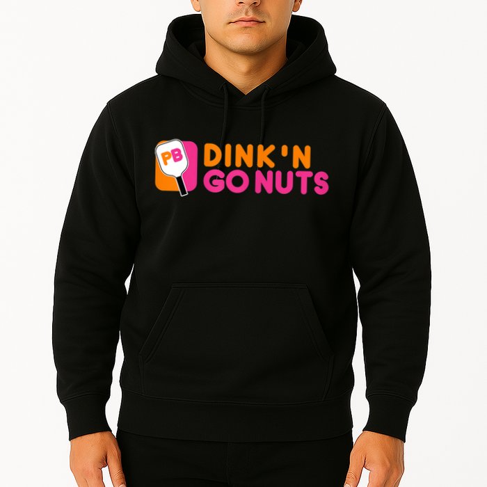 Dink'n Go Nuts Pickleball Paddle TShirt Hoodie