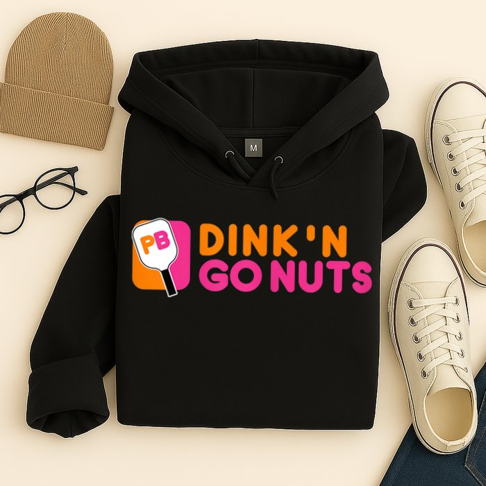 Dink'n Go Nuts Pickleball Paddle TShirt Hoodie