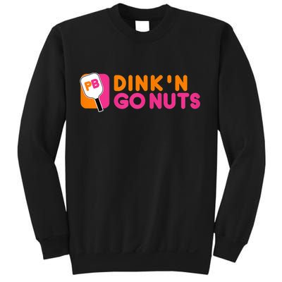 Dink'n Go Nuts Pickleball Paddle TShirt Sweatshirt