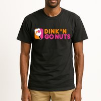 Dink'n Go Nuts Pickleball Paddle TShirt Tall T-Shirt