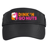 Dink'n Go Nuts Pickleball Paddle TShirt Adult Drive Performance Visor