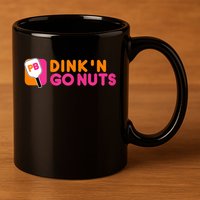 Dink'n Go Nuts Pickleball Paddle TShirt 11oz C Handle Ceramic Mug