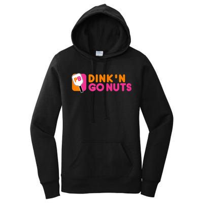 Dink'n Go Nuts Pickleball Paddle TShirt Women's Pullover Hoodie