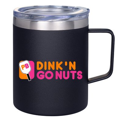 Dink'n Go Nuts Pickleball Paddle TShirt 12oz Stainless Steel Coffee Mug