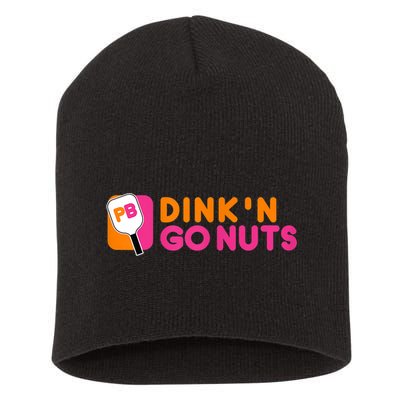 Dink'n Go Nuts Pickleball Paddle TShirt Short Acrylic Beanie