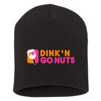 Dink'n Go Nuts Pickleball Paddle TShirt Short Acrylic Beanie