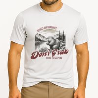 DonT Grab Our Beaver Respect Our Boundaries Performance Shirt